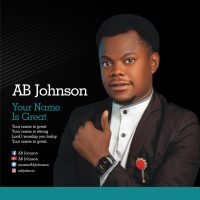 AB Johnson – Your Name Is Great